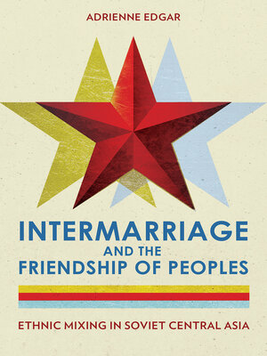 cover image of Intermarriage and the Friendship of Peoples